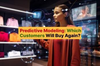 Predictive Modeling_ Which Customers Will Buy Again_
