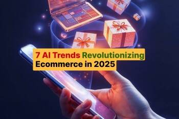 7 AI Trends Revolutionizing Ecommerce in 2025