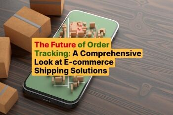 The Future of Order Tracking_ A Comprehensive Look at E-commerce Shipping Solutions